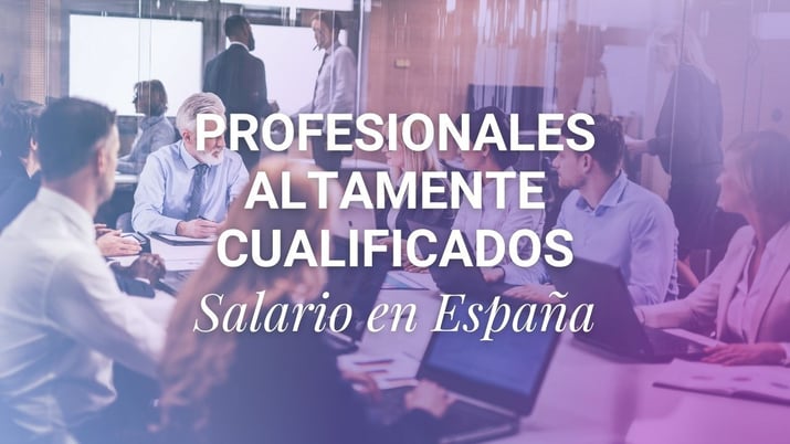 Salario mínimo Profesional Altamente Cualificado España 2026