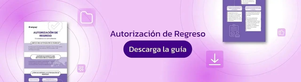 Descarga infografía de la Autorización de Regreso - Anywr Spain